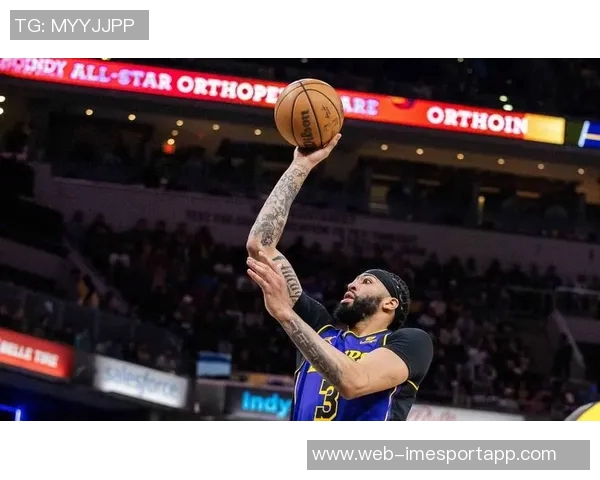 浓眉首节表现稳健轻松斩获5分5板1助展现强大状态